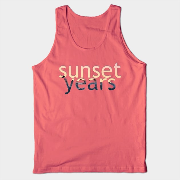 sunset years Tank Top by afternoontees